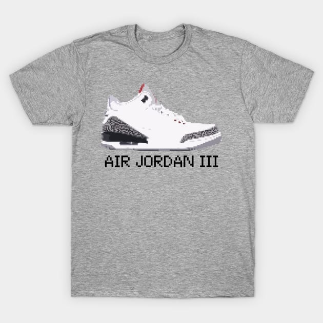 AIR JORDAN III RETRO PIXELATED ART SHOE COLLECTION T-Shirt by Buff Geeks Art